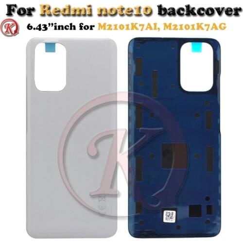 For Xiaomi redmi note10 Back Battery Cover Rear Glass Housing Door Case For Xiaomi redmi note10 Backcover