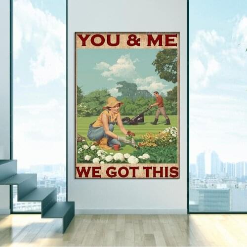 Lawn mower mowing the lawn gardener garden you and me we got this poster wall art print bedroom home decor poster