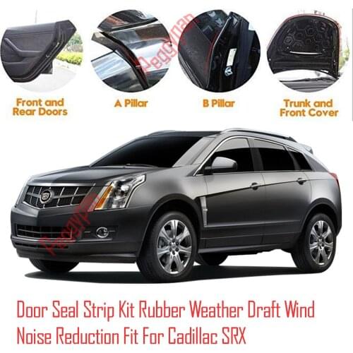 Door Seal Strip Kit Self Adhesive Window Engine Cover Soundproof Rubber Weather Draft Wind Noise Reduction Fit For Cadillac SRX