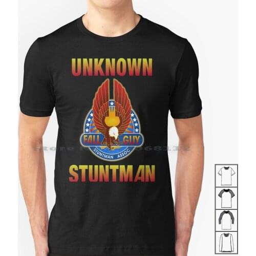 Unknown Stuntman T Shirt 100% Cotton The Fall Guy Tv Show 80s Retro Tv Colt Seavers Howie Jody Cool Epic Nerd Geek Classic Tv