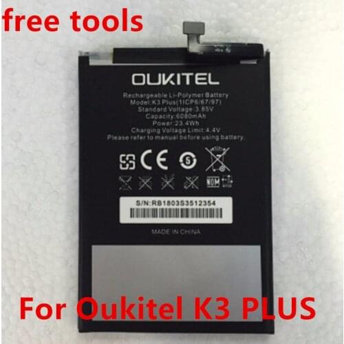 NEW Original 6080mAh battery For Oukitel K3 PLUS 5.5inch MTK6750T Mobile phone+tools
