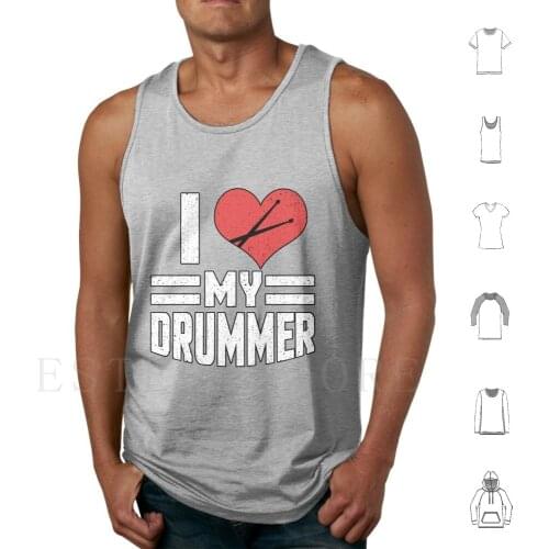 I Love My Drummer Drummer Music Gift Tank Tops Vest Sleeveless Music Wind Instrument Orchestra Musical Instrument Music