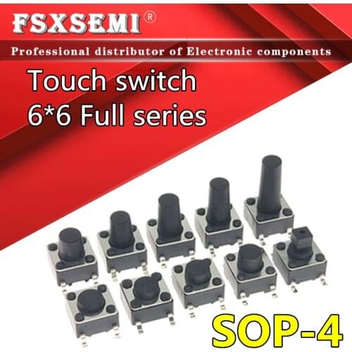 50pcs 6x6 SOP-4 touch switch Push button micro switch SMd 4pin 6X6x4.3/4.5/5~15H 6*6*4.3/5/6/7/8/10/11/4/15