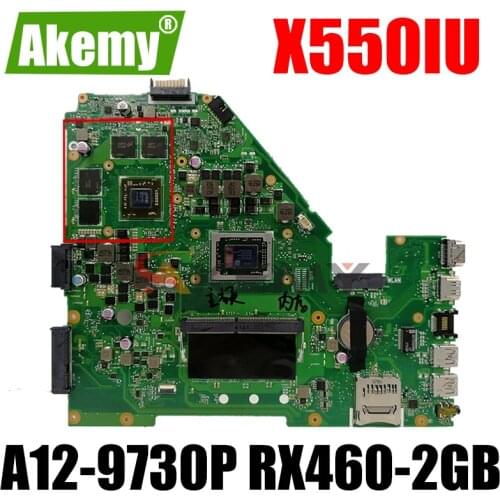 Akemy X550IU Laptop motherboard for ASUS X550IU X550IK X550I VX50I original mainboard 4GB-RAM A12-9730P RX460-2GB