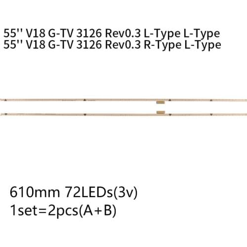 2pcs 72LED 610mm LED backlight strip for 55inch L G 6916L3126B 6916L3125B 55 V18 GTV 3126 R 3125 L 55'' V18 G-TV 3126 Rev0.3 L/R