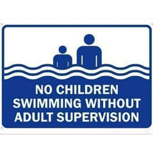Aluminum Tin Sign No Children Swimming Without Adult Supervision Sign 8x12 inch