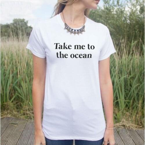 Take Me To The Ocean Print Women Tshirt Harajuku Cotton Casual Shirt For Lady White Black Top Tee Big Size Hipster HH203-477