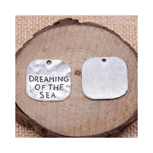 10pcs/lot 19x19mm Letter Charms DREAMING OF THE SEA Antique Bronze Silver Color Vintage Tibetan DIY For Bracelet Necklace