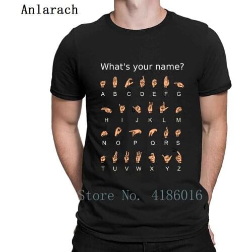 Asl American Sign Language Whats Your Name T Shirt Normal Breathable Plus Size 5xl Designing Short Sleeve Clothes Loose Shirt