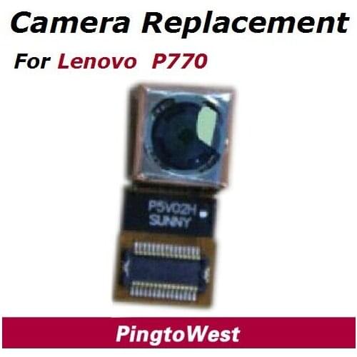Original P770 Back Camera Repair Replacement Parts For Lenovo P770 Back Rear Camera Directly From Service Centre , Free Shipping