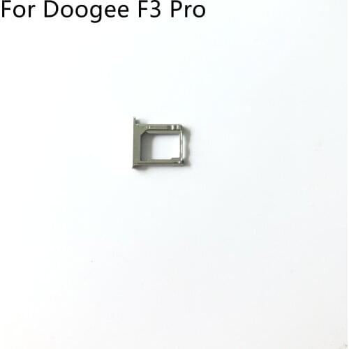 Used Original Sim Card Holder Tray Card Slot For Doogee F3 Pro MTK6753 5.0" FHD 1920x1080 Smartphone