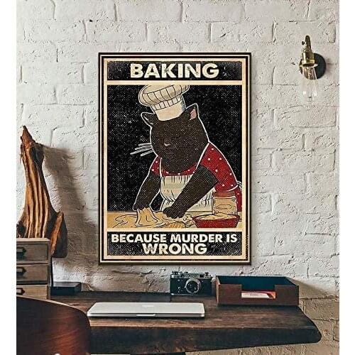 Retro Tin Sign Metal Sign for Kitchen Baking Because Murder is Wrong Metal Poster Cat Metal Poster Retro Cat Print Cat Lover