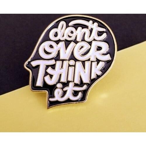 YAOJIE Thinking Head Brain Don't Ever Think It Enamel Brooch Pin Backpack Hat Bag Lapel Pins Badges Fashion Jewelry Accessories