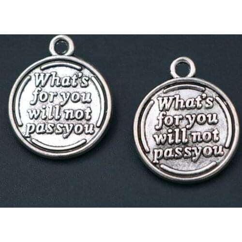 Message Charms, Quote Disc pendant beads, Whats For You Will Not Passyou Charms Silver Color Tone 2 Sided 24*20mm 10pcs A473
