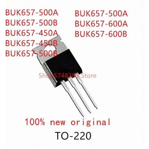 10PCS BUK657-500A BUK657-500B BUK657-450A BUK657-450B BUK657-500B BUK657-500A BUK657-600A BUK657-600B TO-220