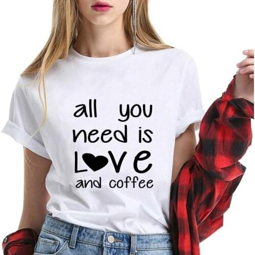 Seeyoushy All You Need Is Love and Coffee Printing Woman Tshirts Streetwear Harajuku Clothes Female Casual Plus Size Camisetas