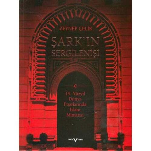 Şark'ın Sergilenişi Zeynep Steel Date Foundation Yurt Publications (TURKISH)