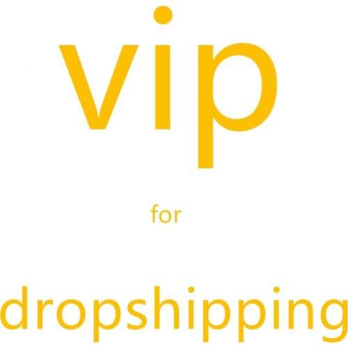 Vip for dropshipping
