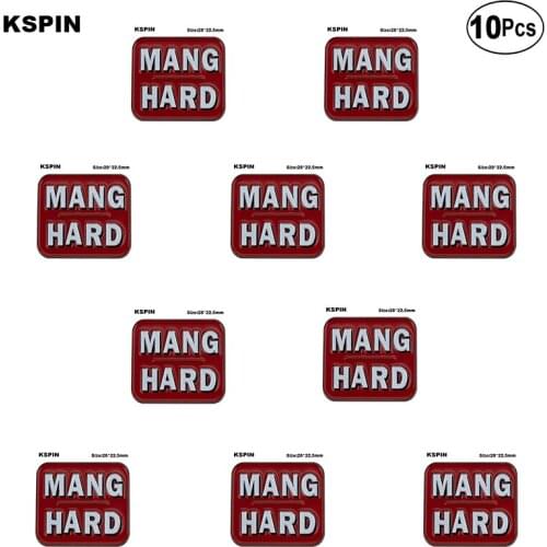 MANG HARD Lapel Pin Flag badge Brooch Pins Badges 10Pcs a Lot