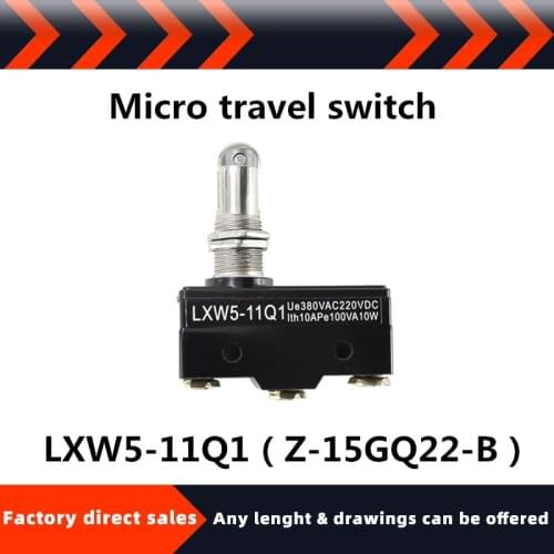 Factory direct high-quality micro switch LXW5-11Q1 (Z-15GQ22-B) travel switch limit switch silver contacts