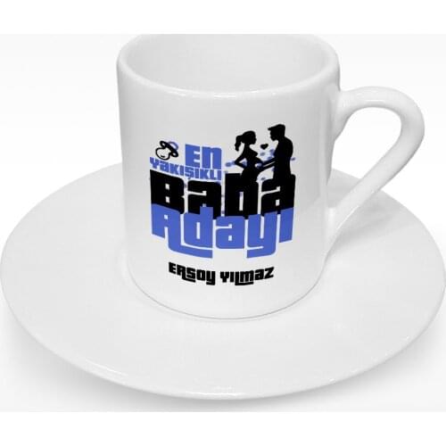 Personalized Dad Candidate Design Turkish coffee Cup-6
