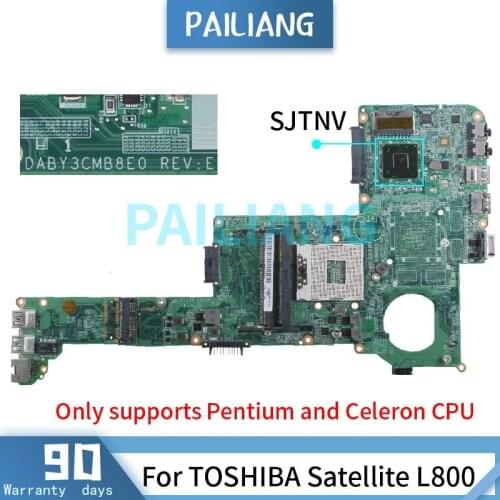 PAILIANG Laptop motherboard For TOSHIBA Satellite L800 HM70 Mainboard DABY3CMB8E0 SJTNV DDR3 tesed