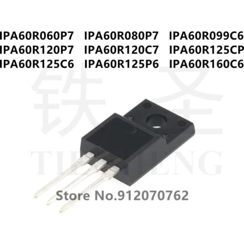 10PCS/LOT IPA60R060P7 IPA60R080P7 IPA60R099C6 IPA60R120P7 IPA60R120C7 IPA60R125CP IPA60R125C6 IPA60R125P6 IPA60R160C6 TO-220F