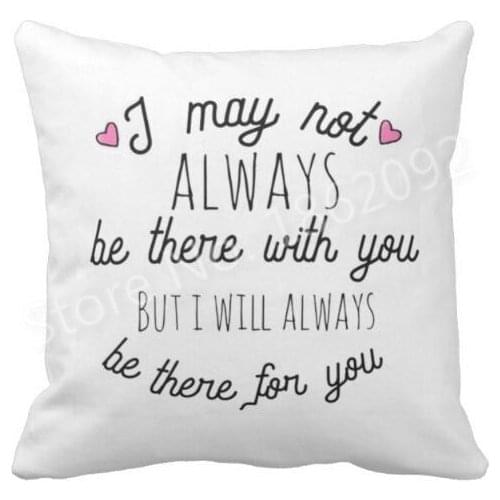 Long Distance Relationship Friend Sister Gifts May Not Be There with You Always Be There for You Quote Pillow Case Cushion Cover