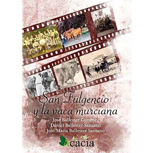 San Fulgencio y la vaca murciana (Acacia)