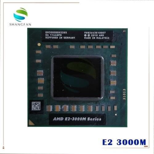 AMD E2-Series E2-3000M - EM3000DDX22GX E2 3000M 1.8G 35W Laptop CPU processor Socket FS1 better than A4 3300M A6 3400M A6 3420M