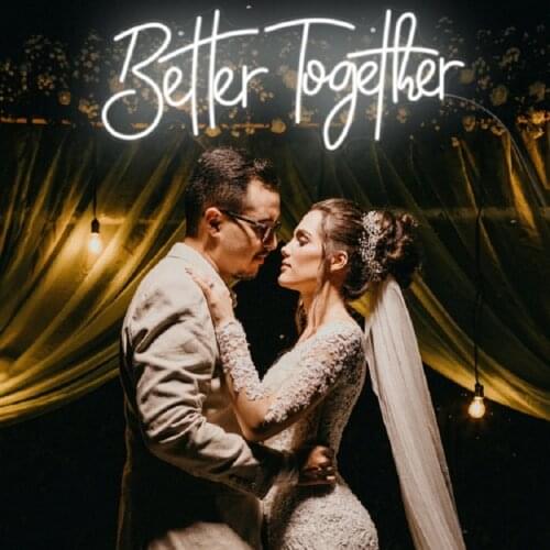 Better together Led Flex Wedding Neon Light Party Acrylic Plexiglass Neon Sign Light Letter Board Party Background Decor