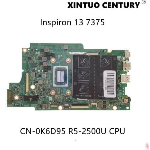 CN-0K6D95 0K6D95 K6D95 For Dell Inspiron 13 7375 Laptop Motherboard With R5-2500U CPU DDR4 Mainboard 100% Tested Working