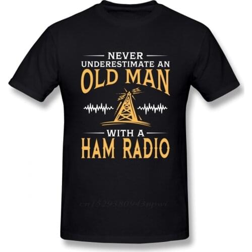 100% Cotton Tees Never Underestimate An Old Man With A Ham Radio Tee Shirt Man Round Neck T Shirt Guys Punk Designer Streetwear