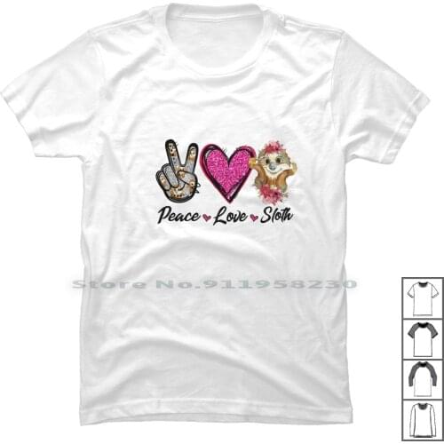 Peace Love Sloth T Shirt 100% Cotton Download Design Table Sloth Signs Peace Slot Sign Love Load File Ace