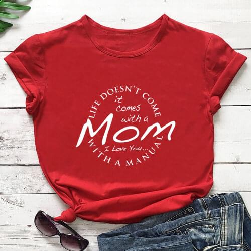 Life Does Not Come With a Manual It Comes With a Mom 100%Cotton Women T Shirt Mom Life Funny Summer Casual Short Sleeve Top