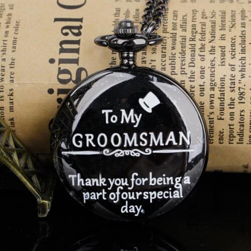 Best Gifts Black Quartz Pocket Watch Exquisite Creativity Text To my Groomsman Men Pocket Watch For Groomsman