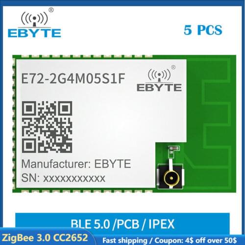 5PCS ZigBee 3.0 Thread CC2652 MODULE CC2652RB 2.4GHz BLE 5dBm EBYTE E72-2G4M05S1F Blue-tooth Module RF PCB/IPEX Antenna