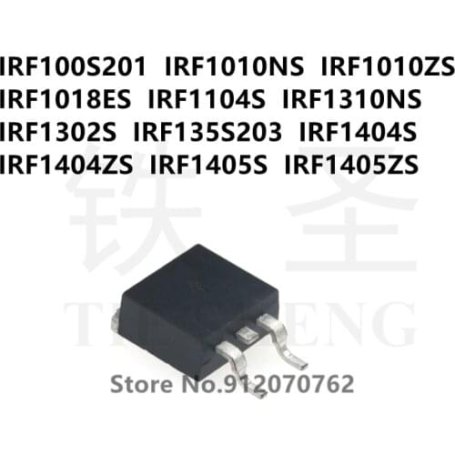 10PCS/LOT IRF100S201 IRF1010NS IRF1010ZS IRF1018ES IRF1104S IRF1310NS IRF1302S IRF135S203 IRF1404S IRF1404ZS IRF1405S IRF1405ZS