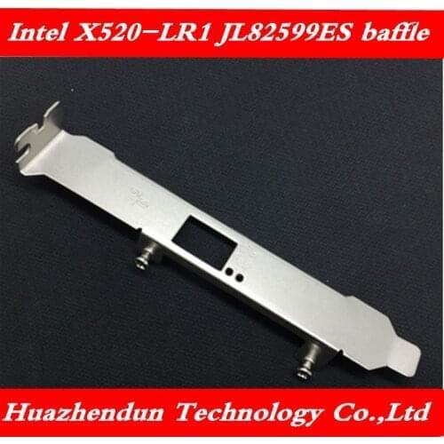 High quality baffle for Intel X520-LR1 JL82599ES single-port 10 Gigabit fiber card full-height bezel 100pcs free shipping