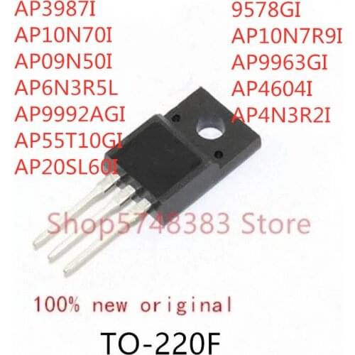 10PCS AP3987I AP10N70I AP09N50I AP6N3R5L AP9992AGI AP55T10GI AP20SL60I AP9578GI AP10N7R9I AP9963GI AP4604I AP4N3R2I TO-220F