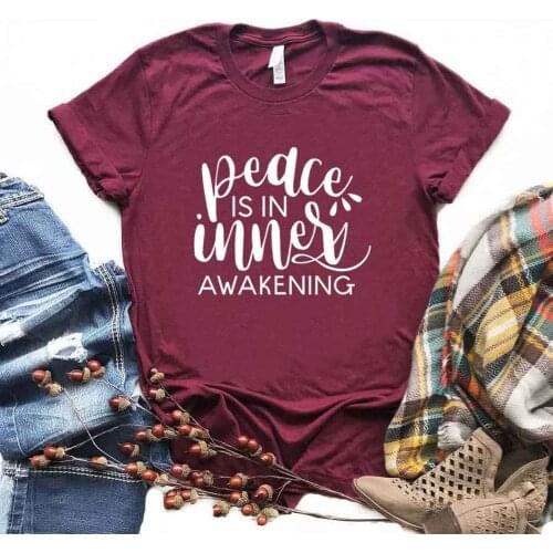 Peace is Inner Awakening Women Tshirts Cotton Casual Funny t Shirt For Lady Top Tee Hipster 6 Color NA-569