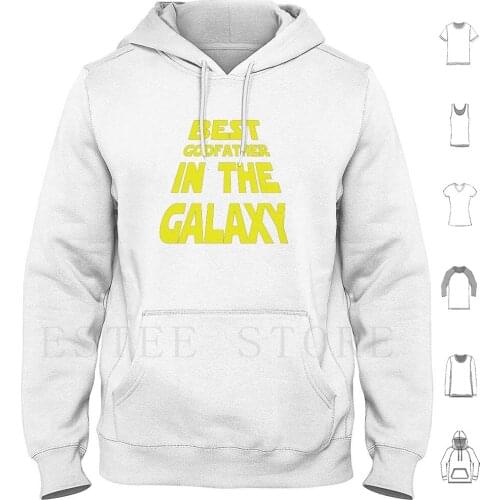 Best Godfather In The Galaxy. Goddad Funny Fathers Day Gifts From Godson Goddaughter Hoodies Long Sleeve Godfather