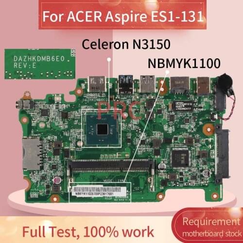 MBRR406001 For ACER Aspire ES1-131 Celeron N3150 Notebook Mainboard DAZHKDMB6E0 SR29F DDR3 Laptop motherboard