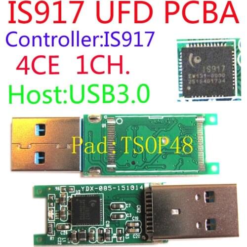 USB FLASH DRIVE PCBA, One-TSOP48 Pads, IS917 Single-Channel Controller 4-CHIP ENABLE, USB3.0 PCBA , PENDRIVE ,DIY UFD KITS