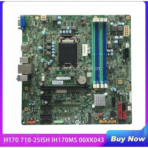 100% Working Desktop Motherboard for H170 710-25ISH IH170MS 00XK043 System Board Fully Tested