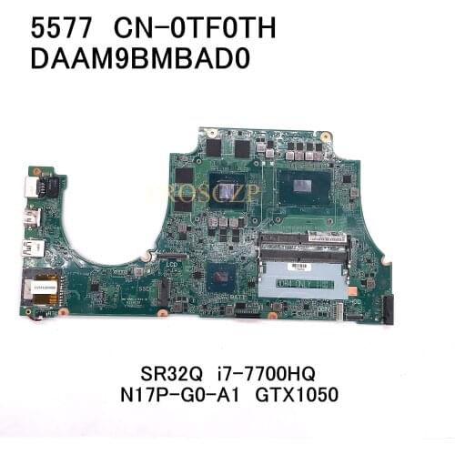For Inspiron 5577 Laptop motherboard CN-0TF0TH 0TF0TH TF0TH DAAM9BMBAD0 With SR32Q I7-7700HQ CPU 100% working well