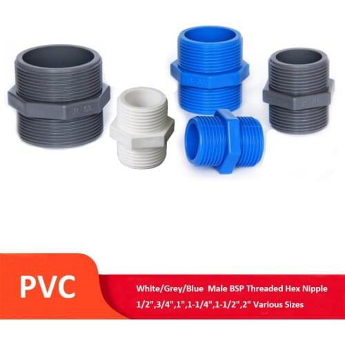 PVC Male BSP Threaded Hex Nipple 1/2",3/4",1",1-1/4",1-1/2",2" Pressure Pipe Fittings Pipe Connector Aquarium Pond Pool Garden