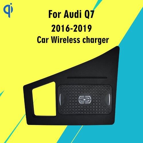 For Audi Q7 2016-2019 15W Qi Fast Charging Car Vehicle Wireless Charger Pad Auto Android Phone Iphone Holder Magsafe Case Plate