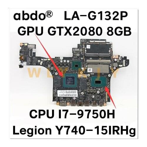 For Lenovo Legion Y740-15IRHg / Y740-17IRHg laptop motherboard Elpy5 / Elpy7 LA-G132P with CPU I7-9750H GPUGTX2080 100% test oK