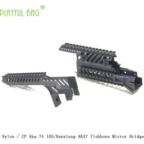 Outdoor CS CPAK74 Jinming AK105 Renxiang AK47 Water Bomb Modified Nylon Tactical Fishbone Mirror Bridge Universal OJ52